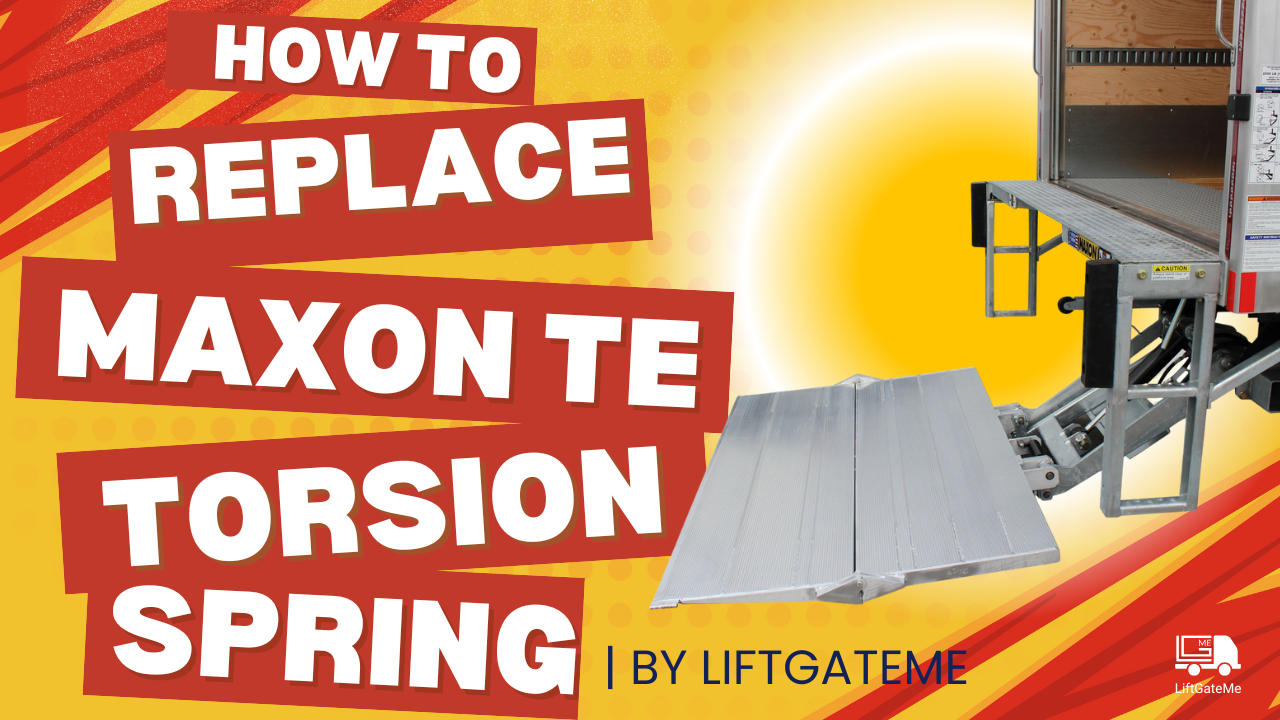 How to Replace a Torsion Spring on a Maxon TE-Series Liftgate