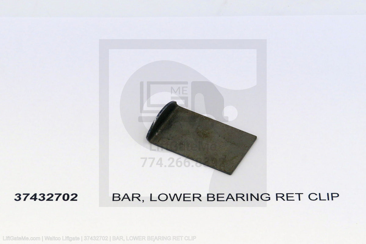 Waltco Liftgate Part Number 37432702 | bar, lower bearing ret clip