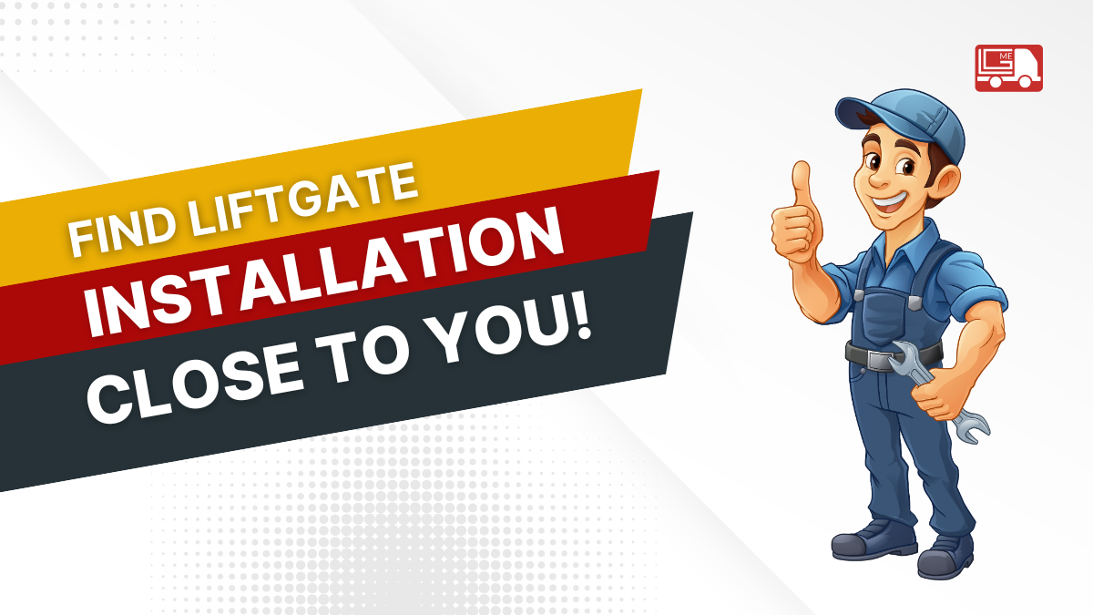 Find Liftgate Installation Near Me