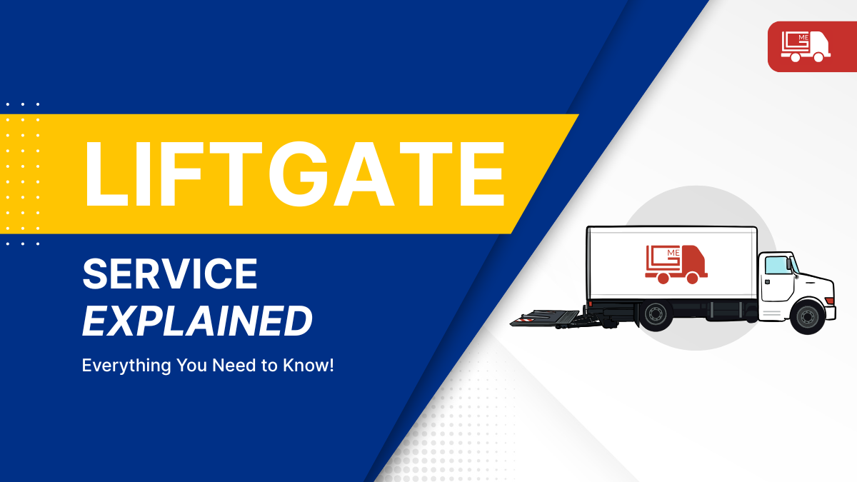 Understanding Liftgate Service: What You Need to Know