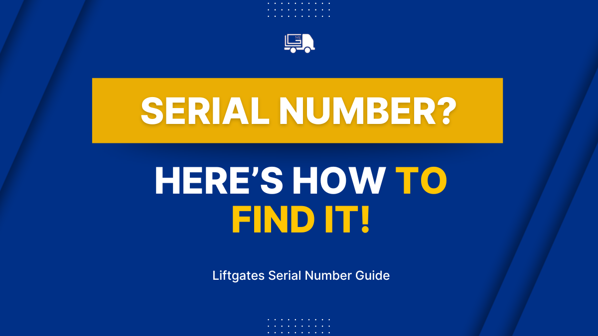 Liftgates Serial Number Guide