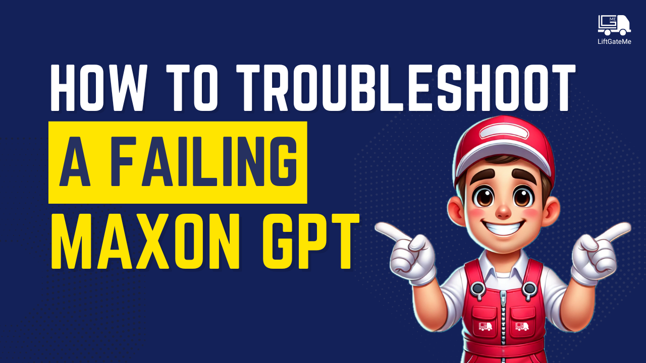 Maxon Lift gate GPT | Troubleshooting Common Issues