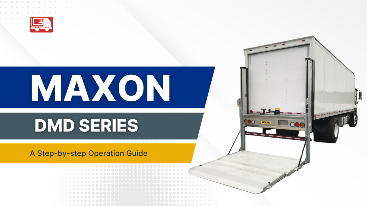 How to Operate a Maxon DMD Rail Liftgate: Complete Step-by-Step Guide