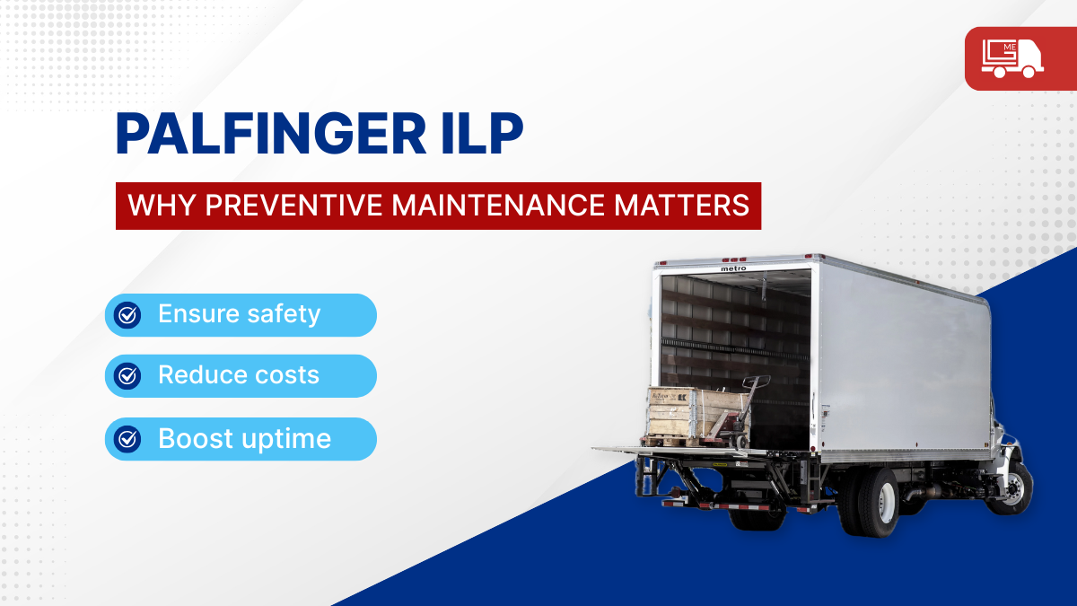 How to Maintain a Palfinger ILP Tuckaway Liftgate