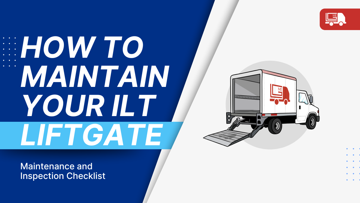 How to Maintain Your Palfinger ILT Tuck-Away Liftgate