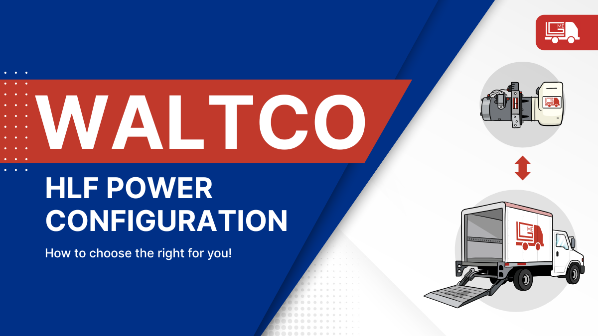 How to Choose the Right Power Configuration for Your HLF Tuck Under Liftgate