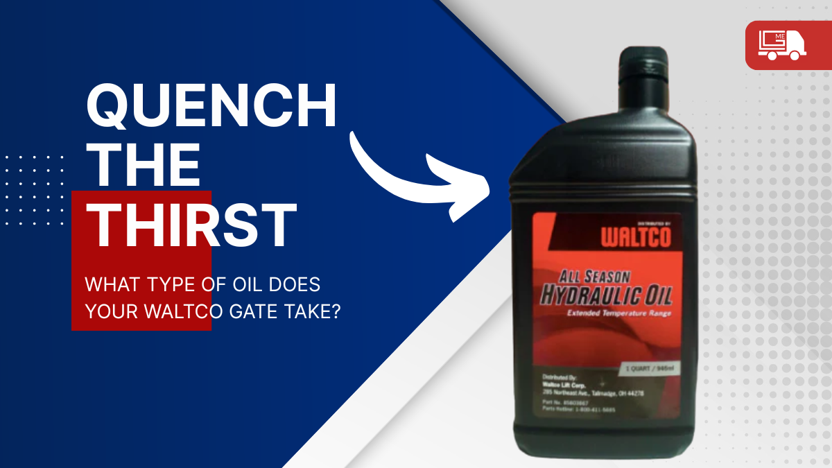 Quench the Thirst - what type of oil does your Waltco gate take?